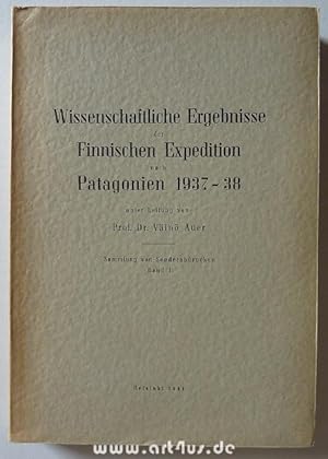 Wissenschaftliche Ergebnisse der Finnischen Expedition nach Patagonien 1937-38 unter der Leitung ...