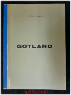 Gotland : Mittler zwischen Ost und West : kulturhistorisch und touristisch betrachtet. als Manusk...