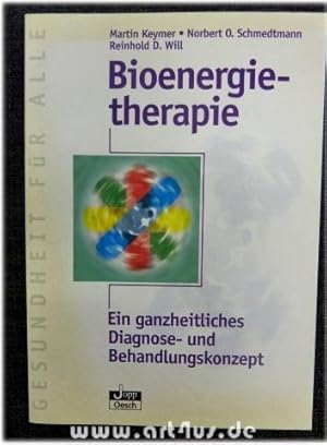 Seller image for Bioenergietherapie: Ein ganzheitliches Diagnose- und Behandlungskonzept. for sale by art4us - Antiquariat