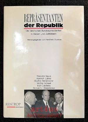 Bild des Verkufers fr Reprsentanten der Republik : Die deutschen Bundesprsidenten in Reden und Zeitbildern. zum Verkauf von art4us - Antiquariat