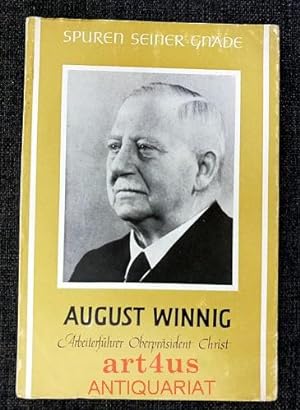 Seller image for August Winnig : Arbeiterfhrer - Oberprsident - Christ. for sale by art4us - Antiquariat