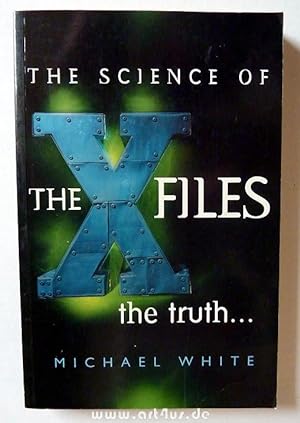 The Science of the X Files : the truth.