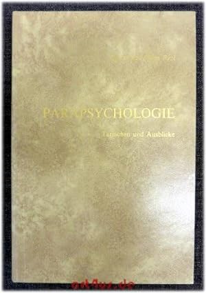 Parapsychologie : Tatsachen und Ausblicke. Aus dem Amerikanischen übertr. von Karlhermann Bergner.