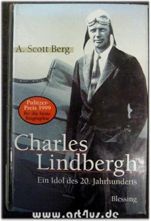 Bild des Verkufers fr Charles Lindbergh : Ein Idol des 20. Jahrhunderts. zum Verkauf von art4us - Antiquariat