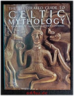 The Illustrated Guide to Celtic Mythology. Introduced by A. Coterell