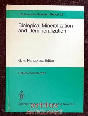 Seller image for Biological Mineralization and Demineralization : Report of the Dahlem Workshop 1981, October 18-23 for sale by art4us - Antiquariat