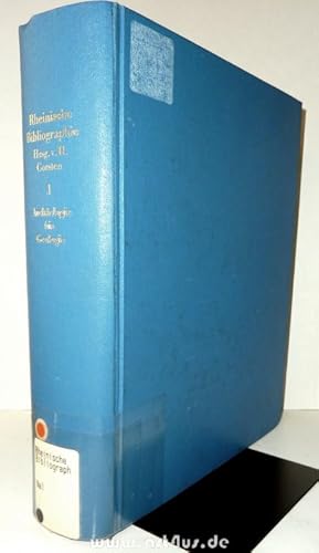 Imagen del vendedor de Rheinische Bibliographie : Eine Zusammenstellung des Schrifttums ber die Rheinprovinz bis zum Jahre 1933 einschlielich; Band 1: Archologie bis Geologie. a la venta por art4us - Antiquariat