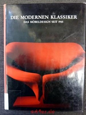 Seller image for Die modernen Klassiker : das Mbeldesign seit 1945. for sale by art4us - Antiquariat