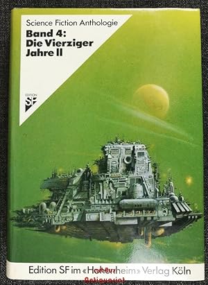 Bild des Verkufers fr Science Fiction Anthologie IV : Die vierziger Jahre II zum Verkauf von art4us - Antiquariat