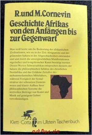 Geschichte Afrikas von den Anfängen bis zur Gegenwart. Robert u. Marianne Cornevin. [Übers. von R...