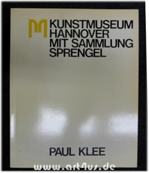 Immagine del venditore per Paul Klee : Bestandskatalog ; Gemlde, farb. Bltter, Zeichn., druckgraph. Werke ; d. Sammlung Sprengel, d. Sammlungen d. Landeshauptstadt Hannover u.d. Landes Niedersachsen ; [d. Katalog erscheint aus Anlass d. Ausstellung "Paul Klee, Malerei und Graphik", d. Bestnde im Kunstmuseum Hannover mit Sammlung Sprengel, 29. Juni - 7. September 1980]. Kunstmuseum Hannover mit Sammlung Sprengel. venduto da art4us - Antiquariat