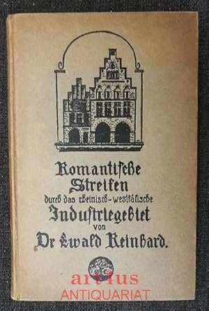 Imagen del vendedor de Romantische Streifen durch das rheinisch-westflische Industriegebiet. Bcherei fr Heimatfreunde Band II a la venta por art4us - Antiquariat