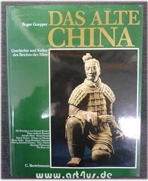 Seller image for Das alte China : Geschichte und Kultur des Reiches der Mitte. for sale by art4us - Antiquariat