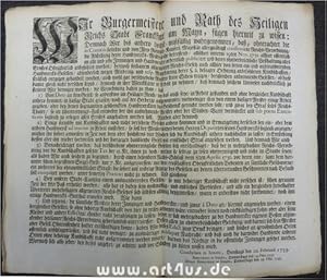 Imagen del vendedor de Wir Burgermeistere und Rath des Heiligen Reichs Stadt Franckfurt am Mayn, fgen hiermit zu wissen: Demnach Wir bis anhero hchst-mifllig wahrgenommen, da, ohnerachtet die [.] confirmirte Reichs-Verordnung die Abstellung derer Handwercks-Mibruche betreffend, allschon unterm 19ten Nov. 1731 allhier offentlich an alle und jede Innungen und Handwercker ordentlich publiciret und deren ohnverbrchliche Vesthaltung alles Ernstes Obrigkeitlich anbefohlen worden, dennoch [.] besagter Ordnung anbefohlenen Kundschafften, strflich entgegen gehandelt worden, [.] : Conclusum in Senatu, Dienstags den 10. Febr. 1733. Renovatum in Senatu, Donnerstags, den 14. Febr. 1737. Denu Renovatum in Senatu, Donnerstags den 23. Febr. 1747. a la venta por art4us - Antiquariat