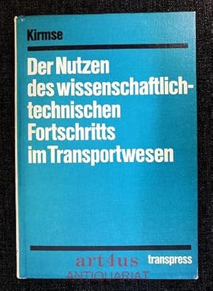 Der Nutzen des wissenschaftlich-technischen Fortschritts im Transportwesen.