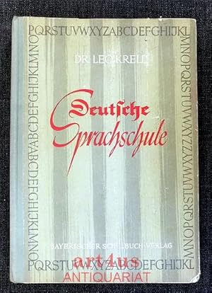 Bild des Verkufers fr Deutsche Sprachschule : Ein bungsbuch fr den Sprech- und Lese-, Rechtschreib-, Sprachlehr-, Stil- und Aufsatzunterricht auf der Unter- und Mittelstufe zum Verkauf von art4us - Antiquariat