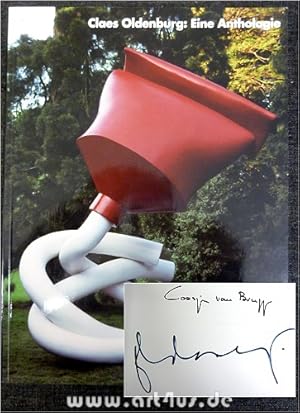 Claes Oldenburg : Eine Anthologie : [signiertes Exemplar] Kunst- und Ausstellungshalle der Bundes...