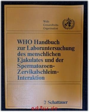 Bild des Verkufers fr WHO-Handbuch zur Laboruntersuchung des menschlichen Ejakulates und der Spermatozoen-Zervikalschleim-Interaktion. Welt-Gesundheits-Organisation. [Die bers. aus d. engl. Orig. besorgte E. Nieschlag . WHO Kollaborationszentrum zur Erforschung d. Menschl. Fortpflanzung .] zum Verkauf von art4us - Antiquariat