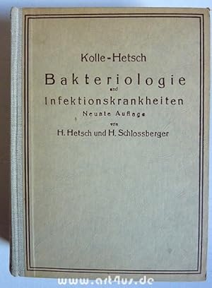 Kolle und Hetsch : Experimentelle Bakteriologie und Infektionskrankheiten mit besonderer Berücksi...