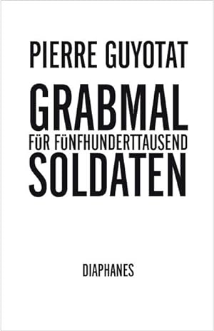 Seller image for Grabmal fr fnfhunderttausend Soldaten : Sieben Gesnge for sale by AHA-BUCH GmbH