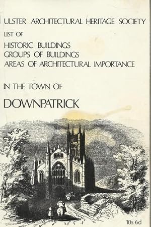 Ulster Architectural Heritage Society List of Historic Buildings Groups of Buildings Areas of Arc...