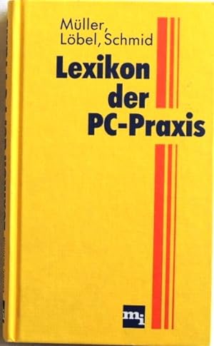 Image du vendeur pour Lexikon der PC- Praxis; mis en vente par Peter-Sodann-Bibliothek eG