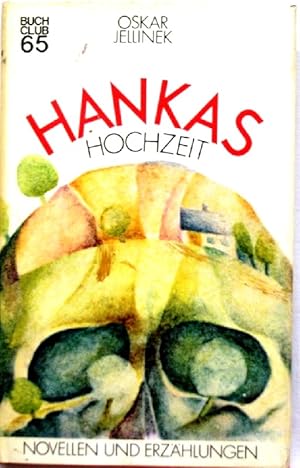 Image du vendeur pour Hankas Hochzeit Novellen u. Erzhlungen mis en vente par Peter-Sodann-Bibliothek eG