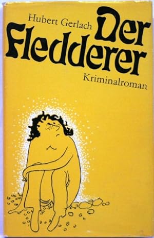 Seller image for Der Fledderer; Kriminalroman; for sale by Peter-Sodann-Bibliothek eG