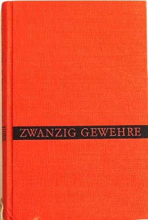 Image du vendeur pour Zwanzig Gewehre; Erzhlungen; mis en vente par Peter-Sodann-Bibliothek eG