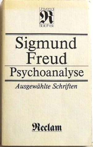 Psychoanalyse Ausgewählte Schriften zur Neurosenlehre, zur Persönlichkeitspsychologie, zur Kultur...