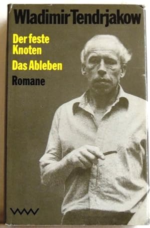Bild des Verkufers fr Der feste Knoten; Das Ableben Romane zum Verkauf von Peter-Sodann-Bibliothek eG