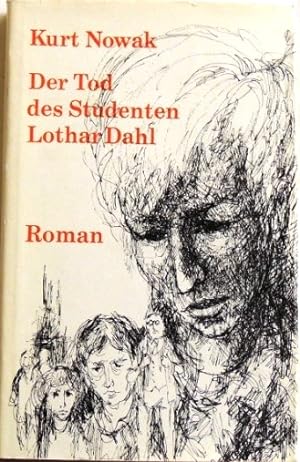 Bild des Verkufers fr Der Tod des Studenten Lothar Dahl; Roman; zum Verkauf von Peter-Sodann-Bibliothek eG