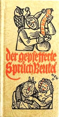 Imagen del vendedor de Der gepfefferte Sprchbeutel; Alte deutsche Spruch-Weisheit a la venta por Peter-Sodann-Bibliothek eG