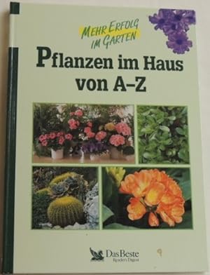 Bild des Verkufers fr Pflanzen im Haus von A bis Z zum Verkauf von Peter-Sodann-Bibliothek eG