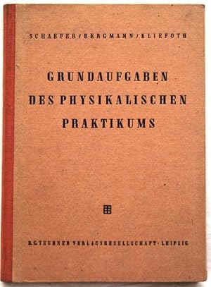 Grundaufgaben des physikalischen Praktikums;