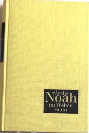 Immagine del venditore per Arche Noah im Weltenraum Ein utopischer Liebesroman venduto da Peter-Sodann-Bibliothek eG