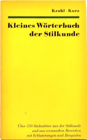 Bild des Verkufers fr Kleines Wrterbuch der Stilkunde; zum Verkauf von Peter-Sodann-Bibliothek eG