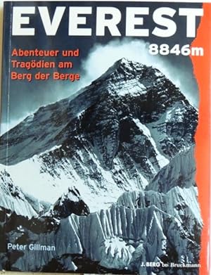 Bild des Verkufers fr Everest 8846 m ; Abenteuer und Tragdien am Berg der Berge zum Verkauf von Peter-Sodann-Bibliothek eG
