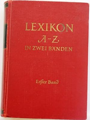 Lexikon in zwei Bänden; Erster Band: A - K;