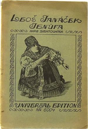 Bild des Verkufers fr Jenufa (Ihre Ziehtochter) Oper aus dem mhrischen Bauernleben in 3 Akten von Gabriele Prei zum Verkauf von Peter-Sodann-Bibliothek eG