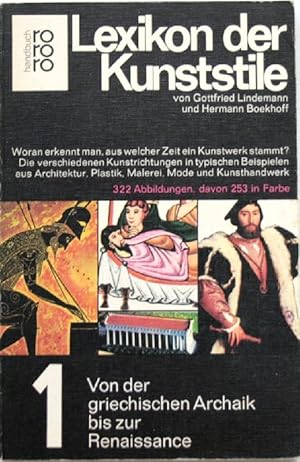 Image du vendeur pour Lexikon der Kunststile Von der griechischen Archaik bis zur Renaissance mis en vente par Peter-Sodann-Bibliothek eG