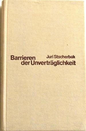 Seller image for Barrieren der Unvertrglichkeit; Roman; for sale by Peter-Sodann-Bibliothek eG