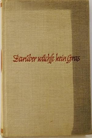 Bild des Verkufers fr Darber wchst kein Gras Roman zum Verkauf von Peter-Sodann-Bibliothek eG