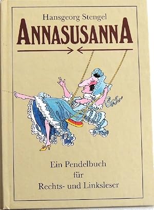 Bild des Verkufers fr AnnasusannA Ein Pendelbuch fr Rechts- und Linksleser zum Verkauf von Peter-Sodann-Bibliothek eG