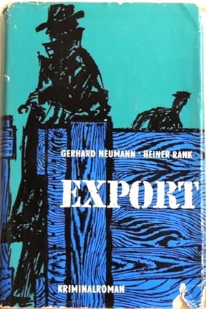 Bild des Verkufers fr Export; Roman; zum Verkauf von Peter-Sodann-Bibliothek eG