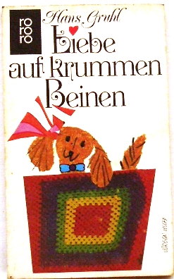 Bild des Verkufers fr Liebe auf krummen Beinen Roman zum Verkauf von Peter-Sodann-Bibliothek eG