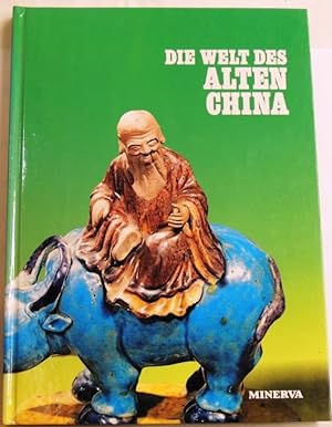 Image du vendeur pour Die Welt des alten China mis en vente par Peter-Sodann-Bibliothek eG