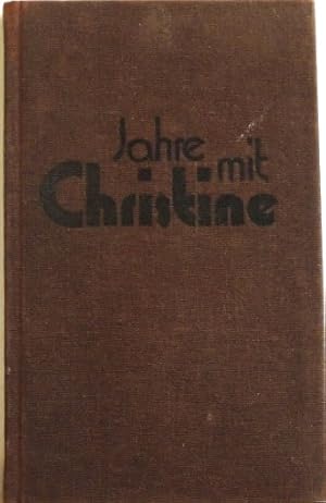Bild des Verkufers fr Jahre mit Christine; zum Verkauf von Peter-Sodann-Bibliothek eG