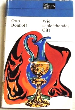 Image du vendeur pour Wie schleichendes Gift mis en vente par Peter-Sodann-Bibliothek eG