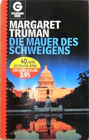 Bild des Verkufers fr Die Mauer des Schweigens; Murder on Capitol Hill zum Verkauf von Peter-Sodann-Bibliothek eG